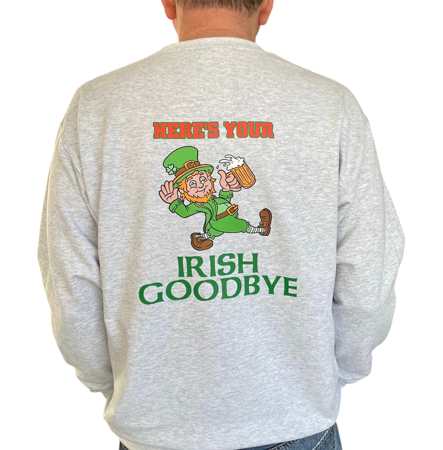 Irish Goodbye Crew Neck